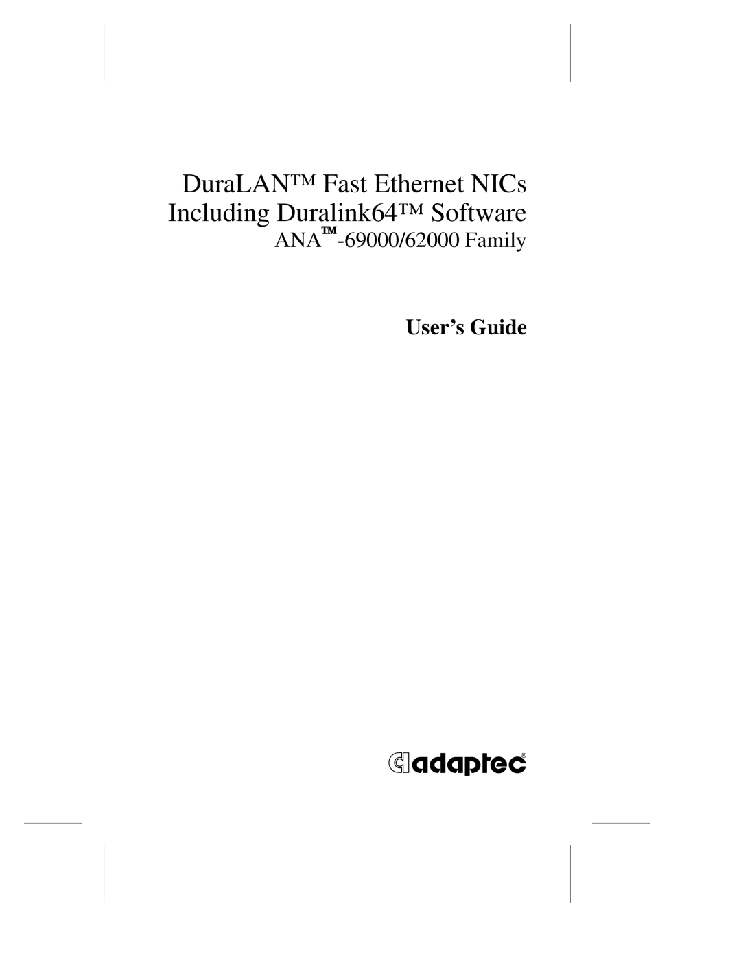 Adaptec ANA-62000, ANA-69000 manual DuraLAN Fast Ethernet NICs Including Duralink64 Software 