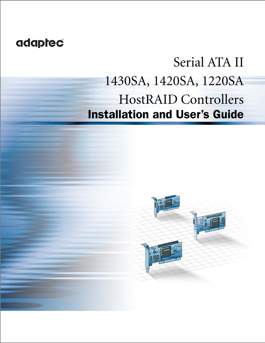 Adaptec ATA II 1220SA, ATA II 1420SA manual Serial ATA II 1430SA, 1420SA, 1220SA HostRAID Controllers 