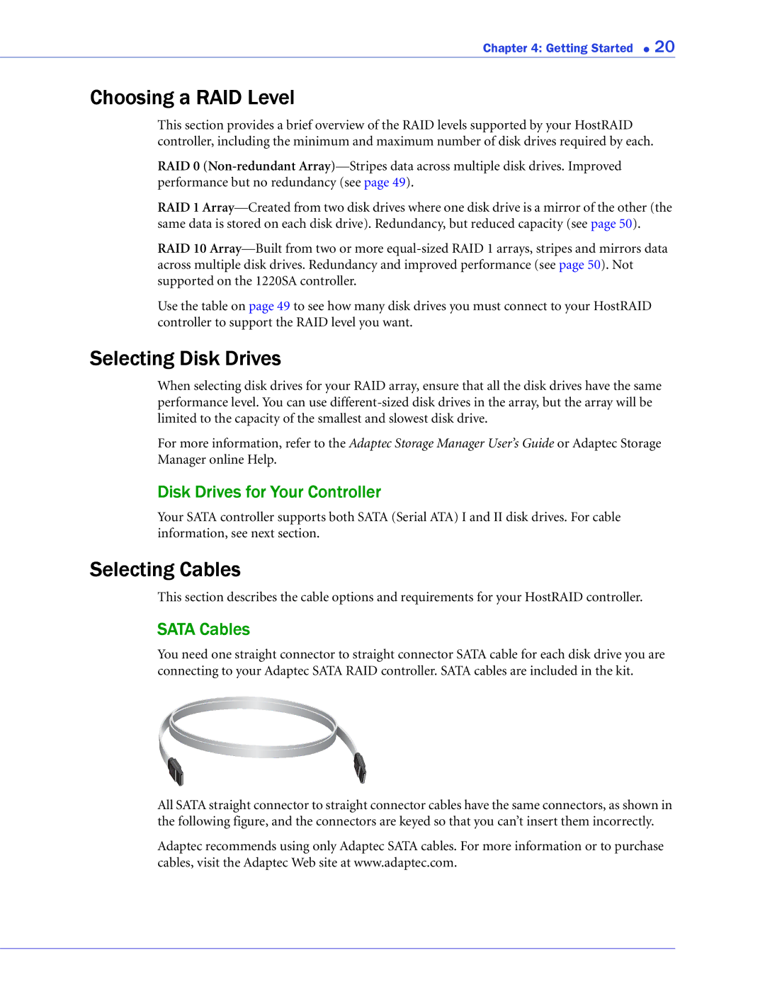 Adaptec ATA II 1420SA Choosing a RAID Level, Selecting Disk Drives, Selecting Cables, Disk Drives for Your Controller 