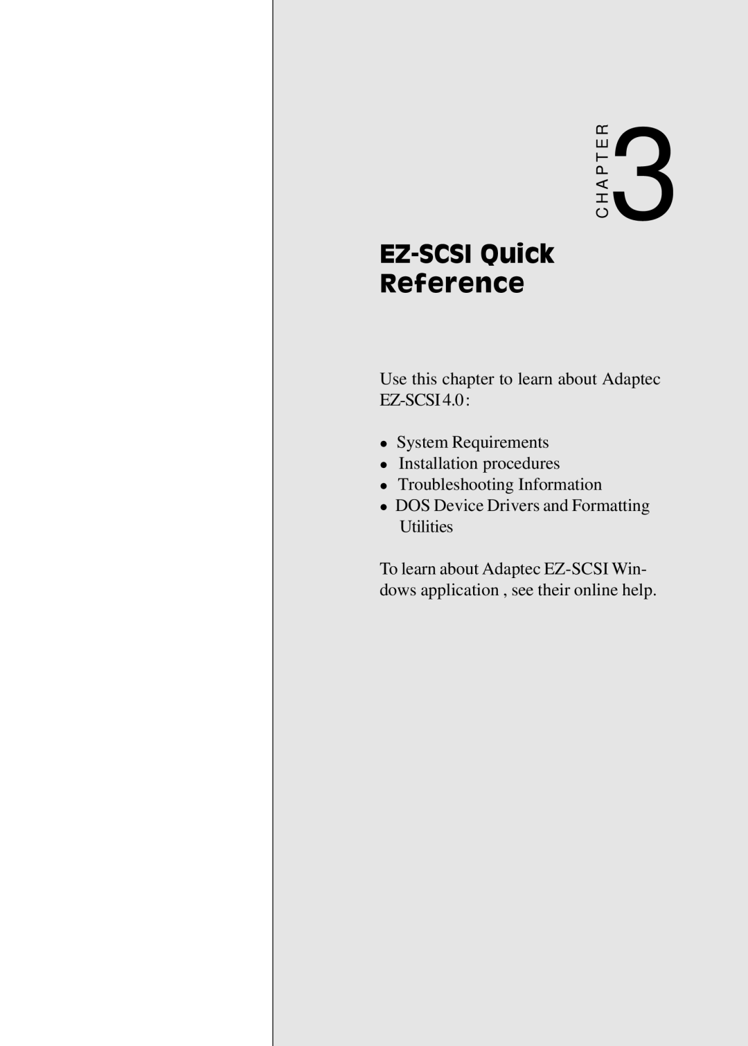 Adaptec PC/104, PCM-3420 EZ-SCSI Quick Reference, Use this chapter to learn about Adaptec EZ-SCSI l System Requirements 