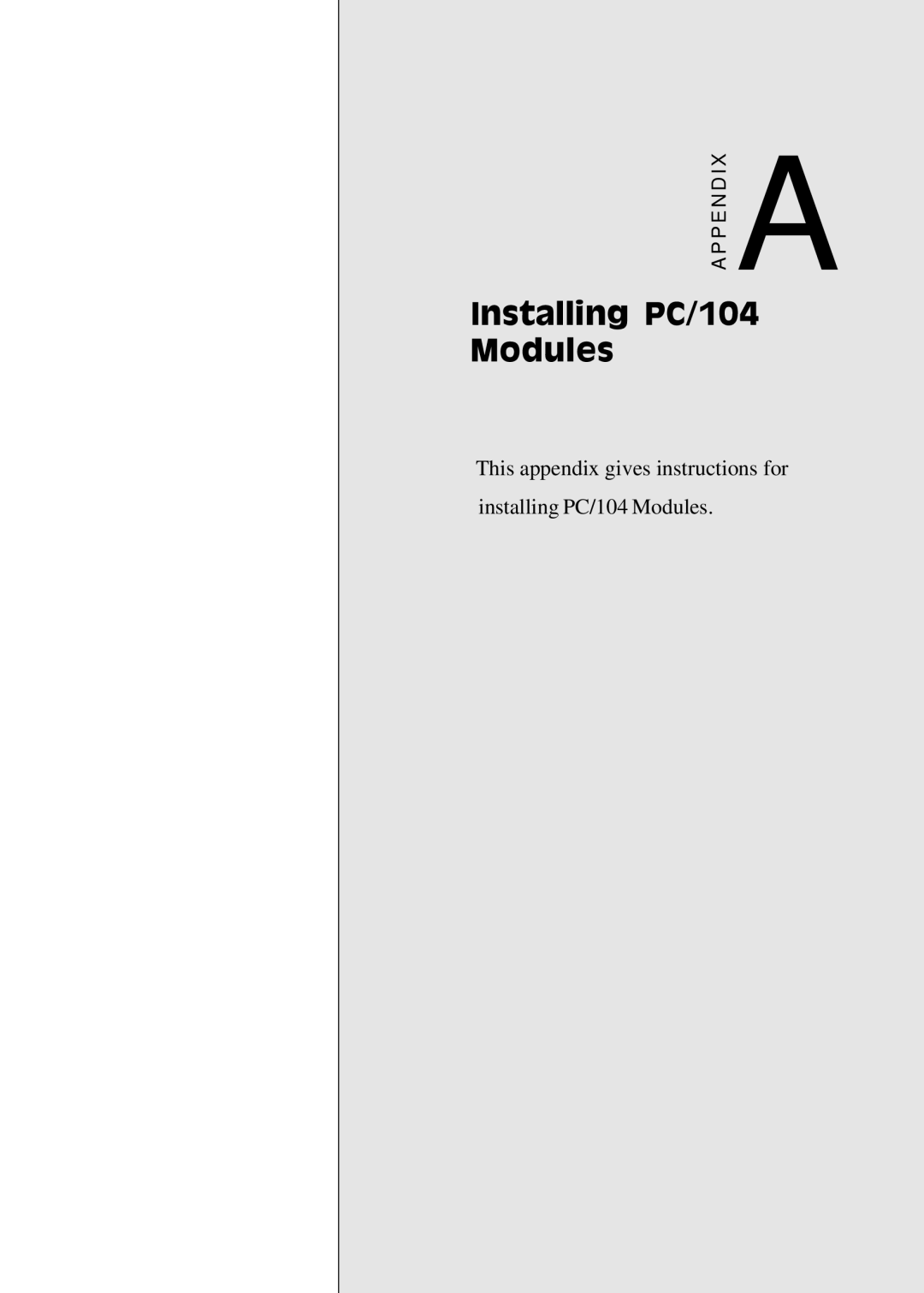 Adaptec PCM-3420 manual Appendix A Installing PC/104 Modules 