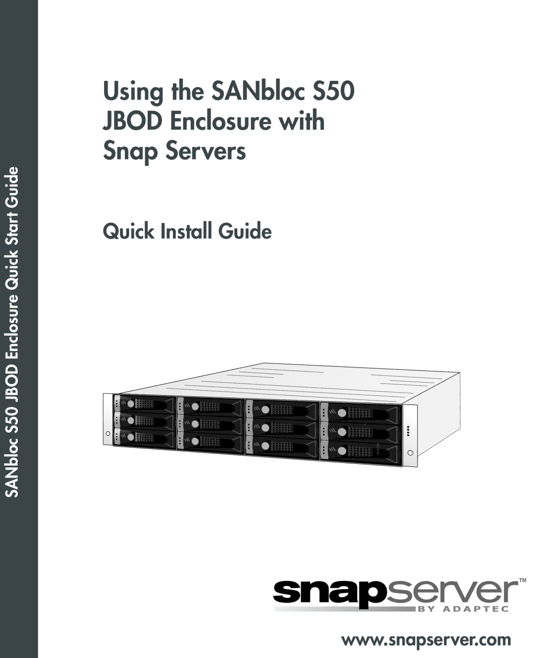 Adaptec quick start Using the SANbloc S50 Jbod Enclosure with Snap Servers 