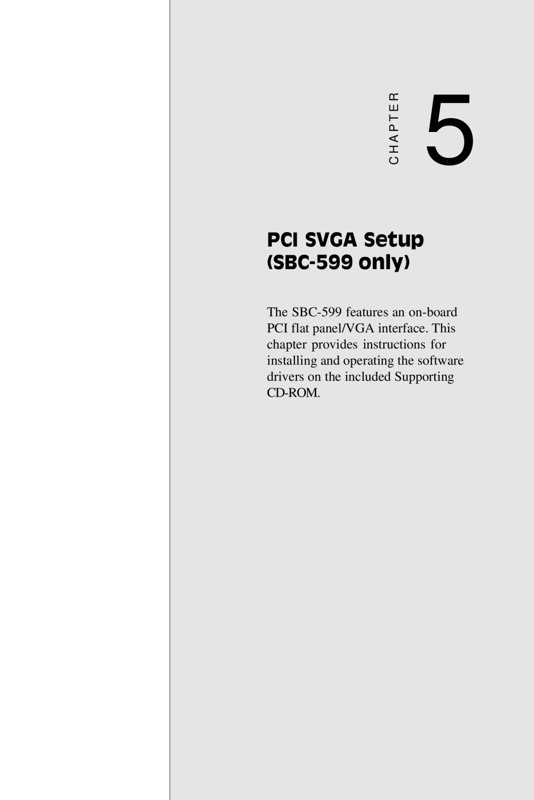 Adaptec SBC-596 manual PCI Svga Setup SBC-599 only 