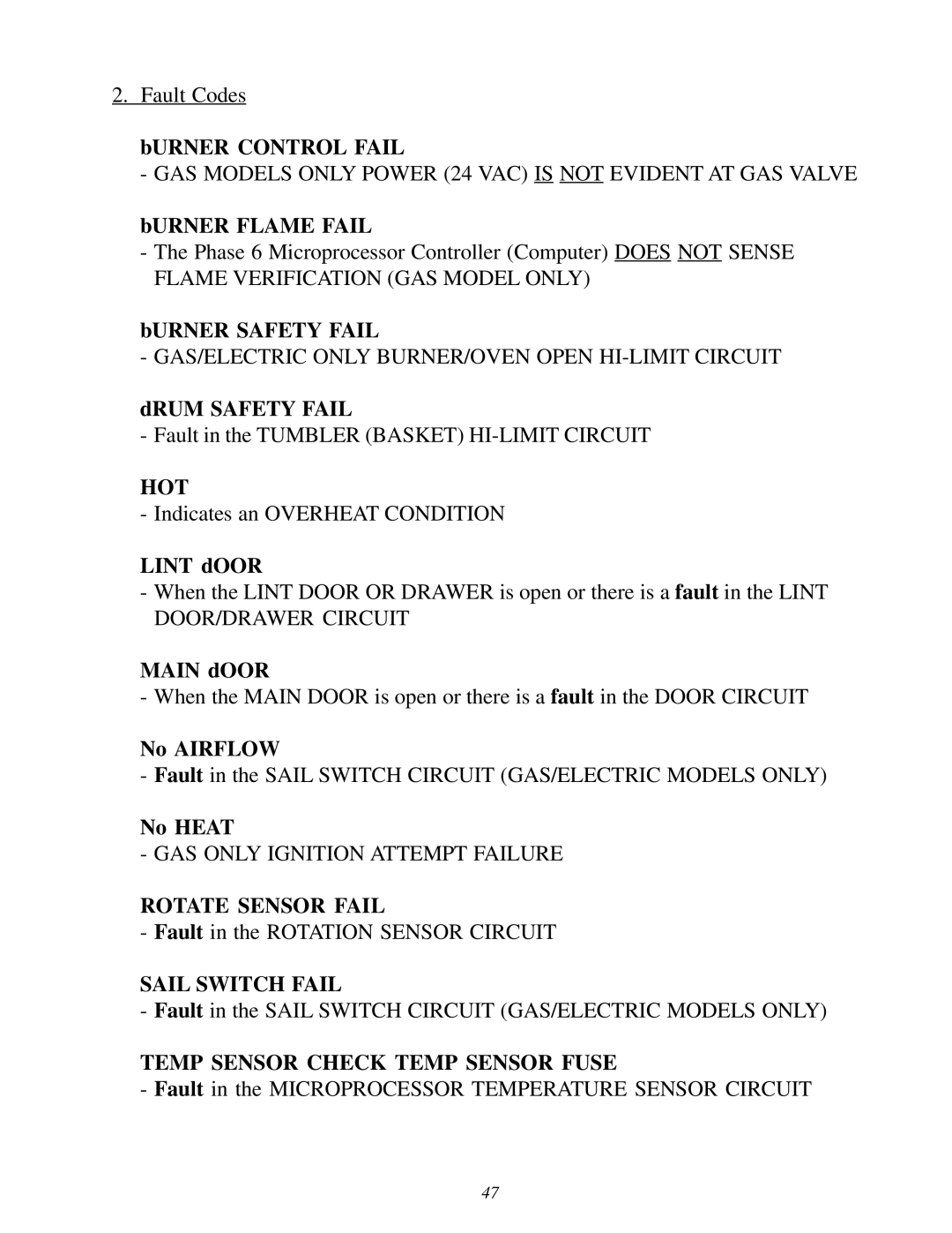 ADC 450428 GAS Models only Power 24 VAC is not Evident AT GAS Valve, GAS/ELECTRIC only BURNER/OVEN Open HI-LIMIT Circuit 