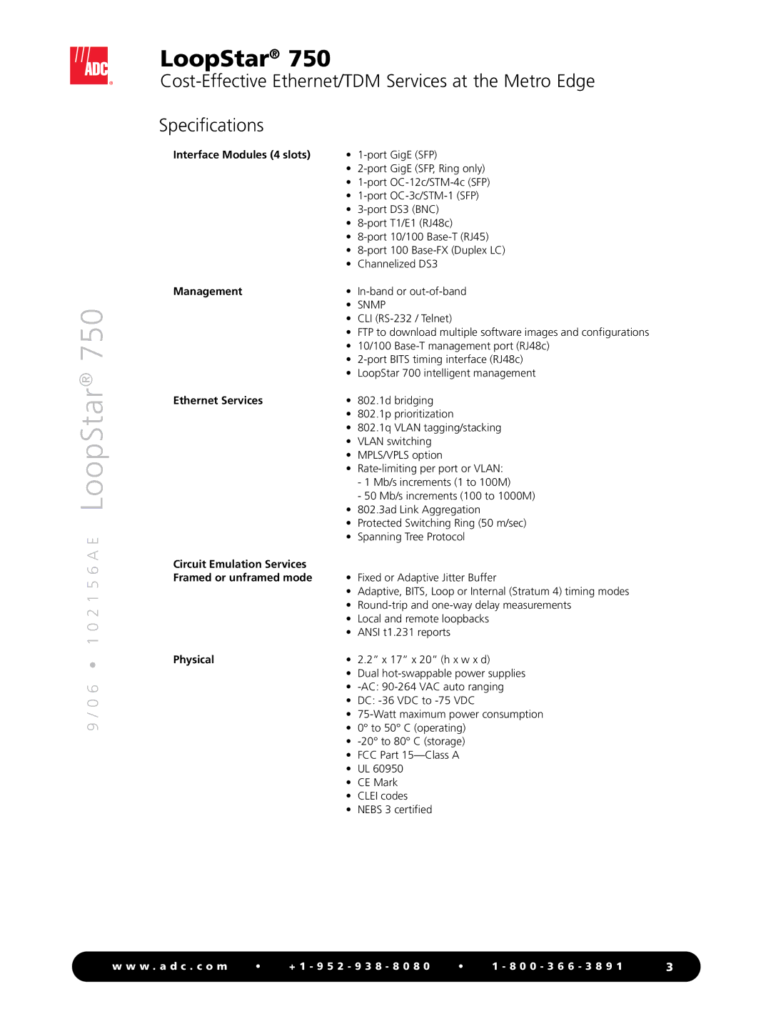 ADC 750 manual Interface Modules 4 slots, Management, Ethernet Services, Circuit Emulation Services Framed or unframed mode 