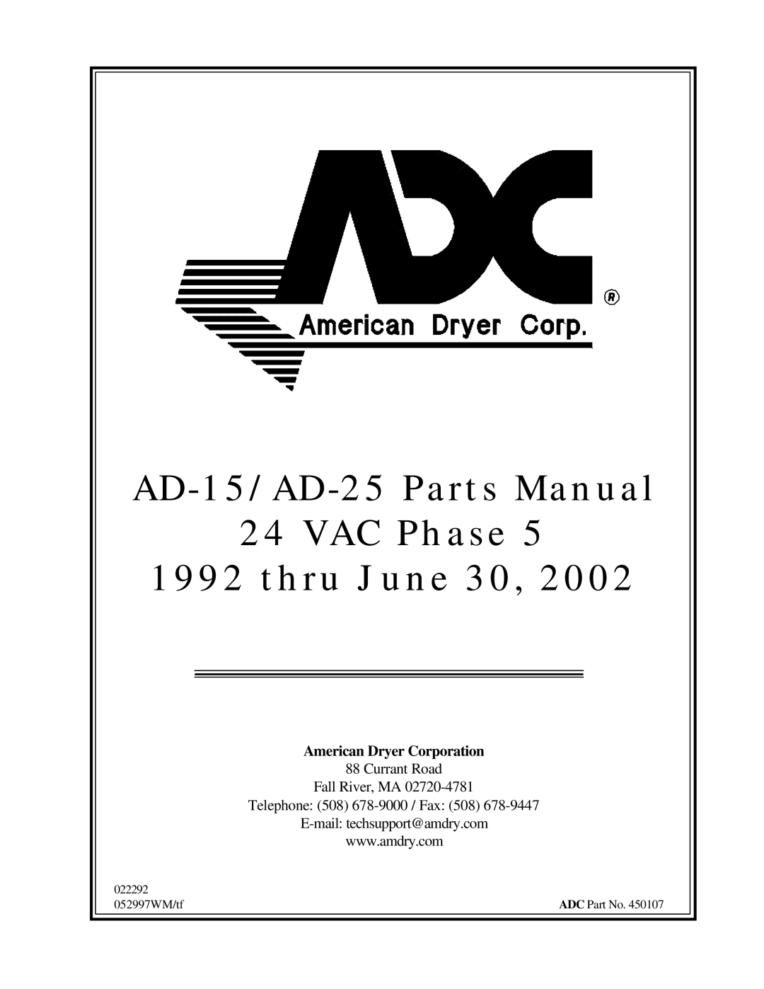 ADC AD-15, AD-25 manual Thru June 30, American Dryer Corporation 