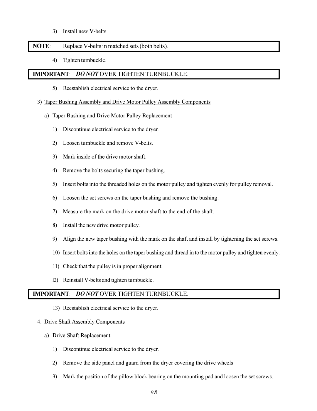 ADC AD-310 service manual Install new V-belts Tighten turnbuckle 