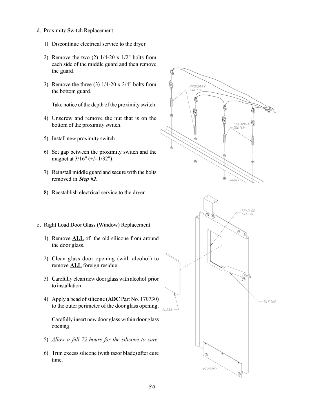 ADC AD-310 service manual Allow a full 72 hours for the silicone to cure 