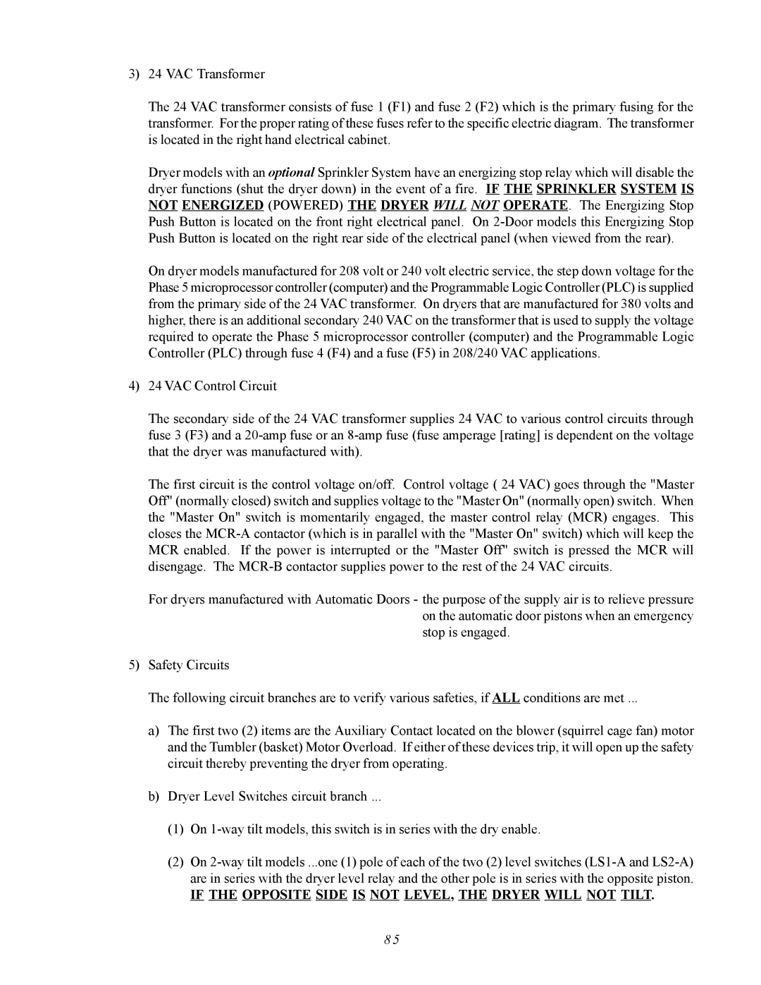 ADC AD-310 service manual If the Opposite Side is not LEVEL, the Dryer will not Tilt 