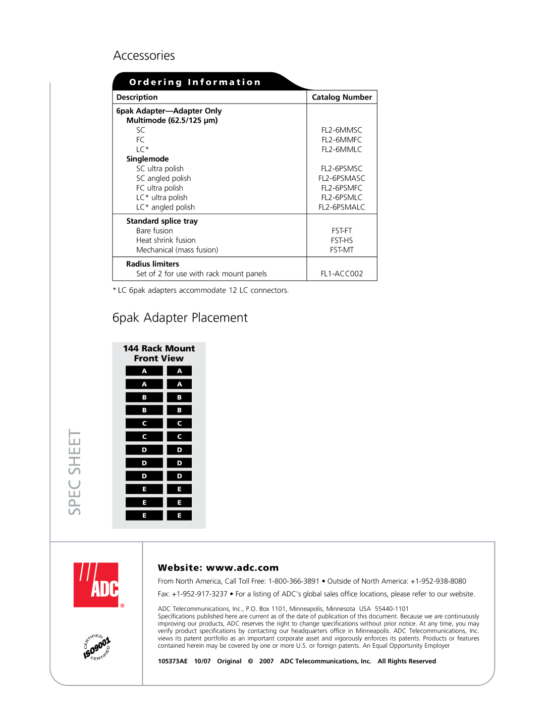 ADC FL1000 manual Accessories, 6pak Adapter Placement, Singlemode, Standard splice tray, Radius limiters 