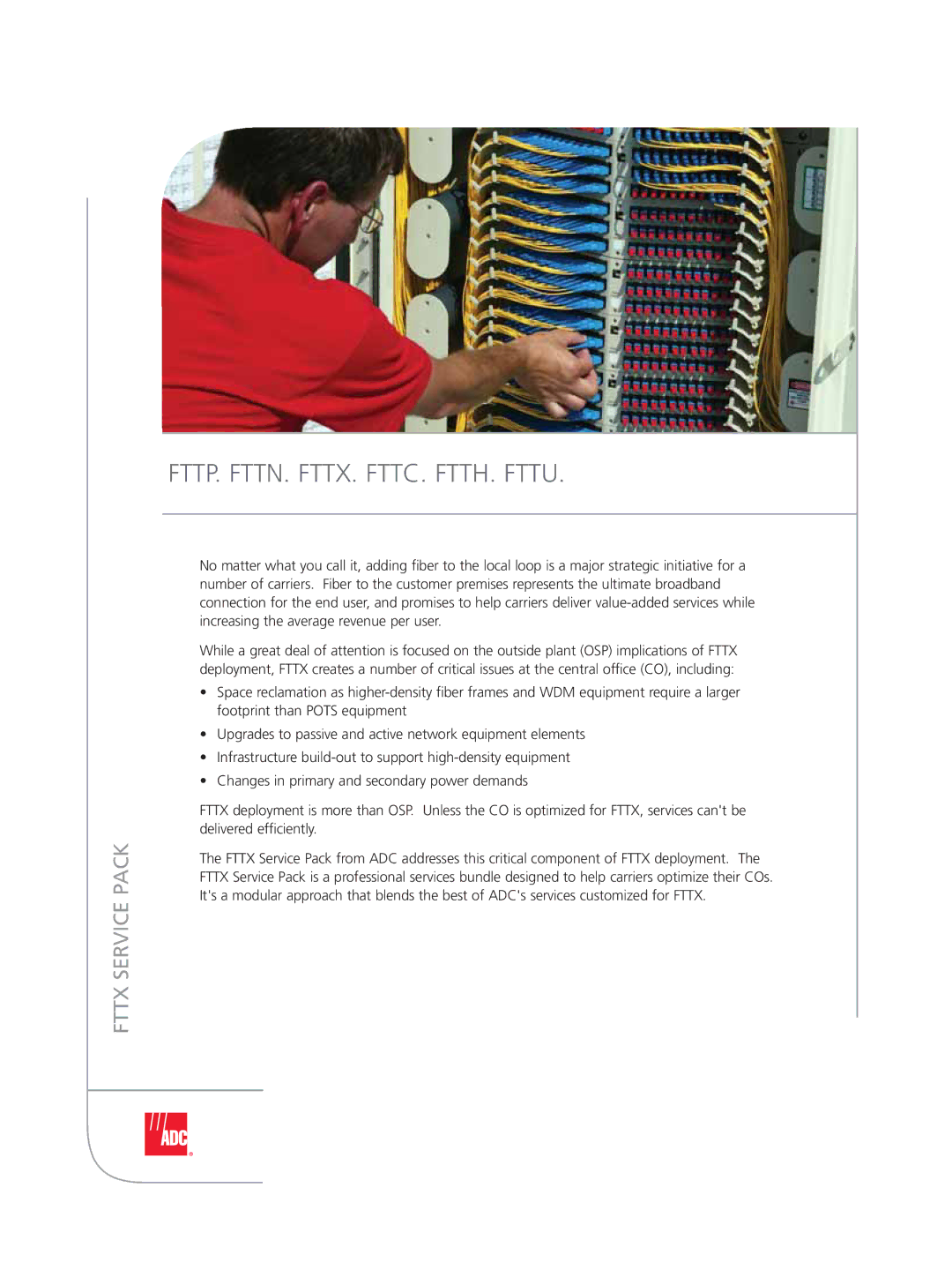 ADC FTTX Service Pack manual FTTP. FTTN. FTTX. FTTC. FTTH. Fttu 