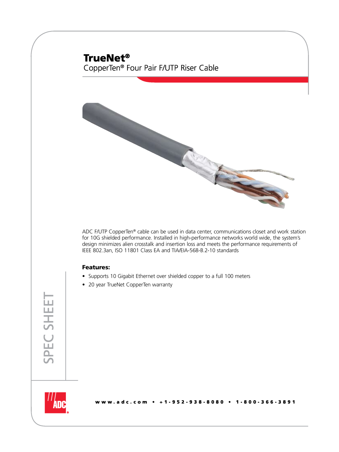 ADC warranty CopperTen Four Pair F/UTP Riser Cable, Spec Sheet, Features, year TrueNet CopperTen warranty 
