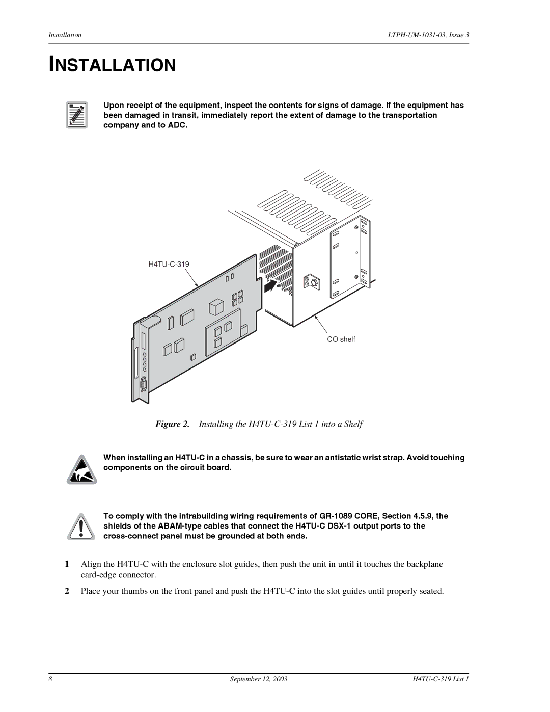 ADC HDSL4, H4TU-C-319 List 1 Line Unit user manual Installation, Installing the H4TU-C-319 List 1 into a Shelf 