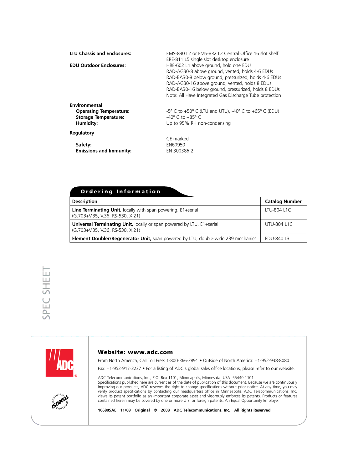 ADC HDSL LTU Chassis and Enclosures, EDU Outdoor Enclosures, Environmental Operating Temperature, Storage Temperature 