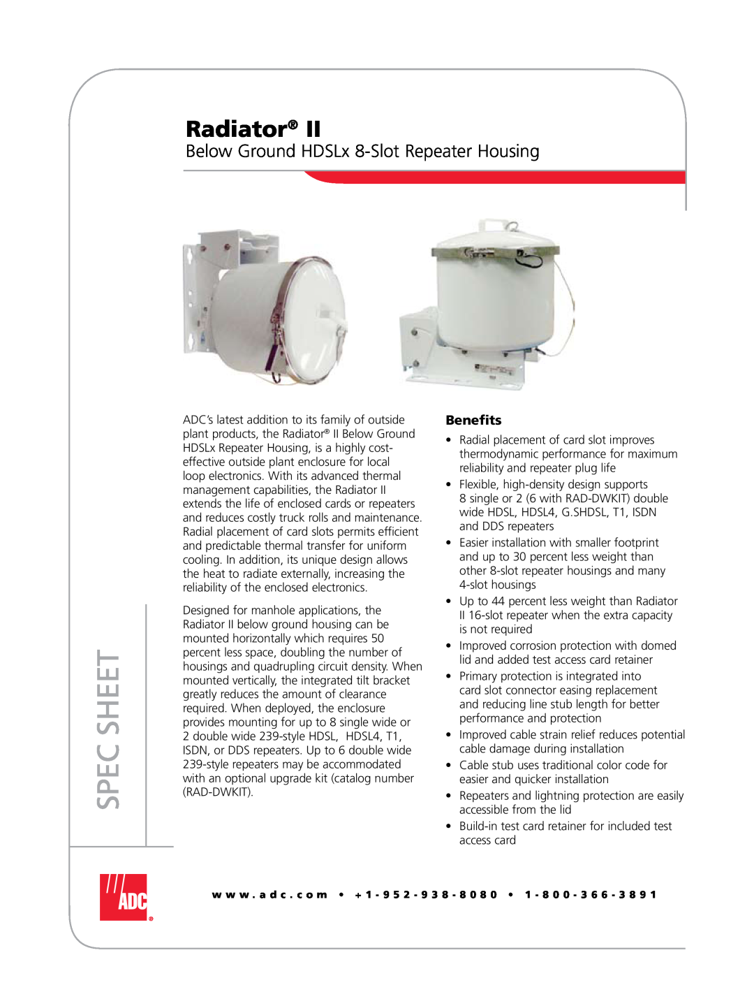 ADC Radiator II manual Below Ground HDSLx 8-Slot Repeater Housing, Spec Sheet, Benefits 