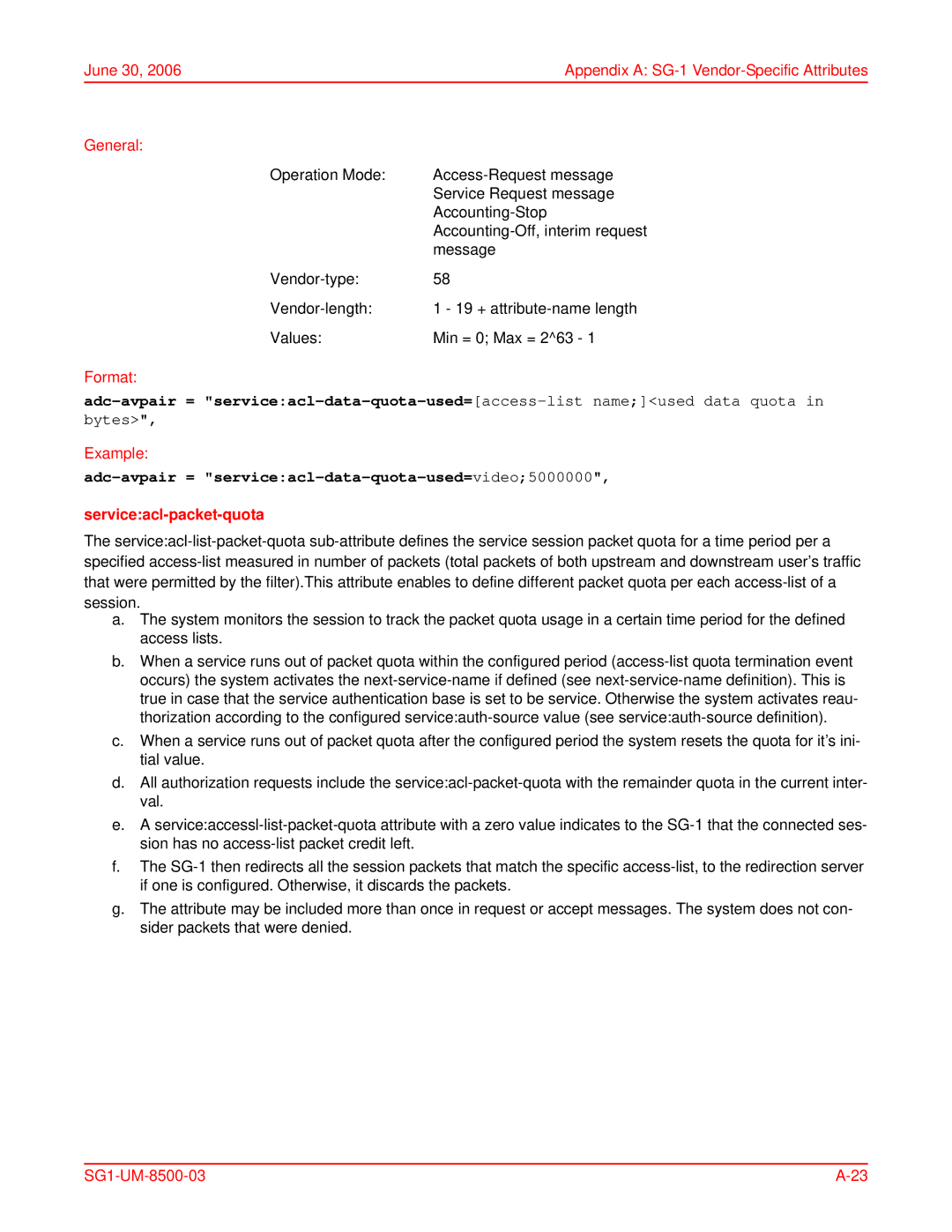 ADC SG-1 user manual Adc-avpair = serviceacl-data-quota-used=video5000000, Serviceacl-packet-quota 