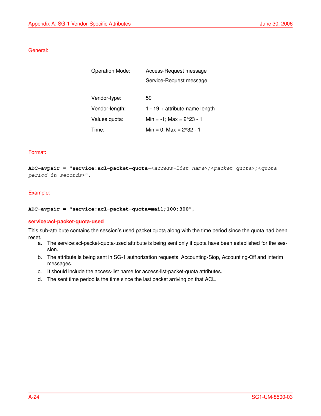 ADC SG-1 user manual ADC-avpair = serviceacl-packet-quota=mail100300, Serviceacl-packet-quota-used 