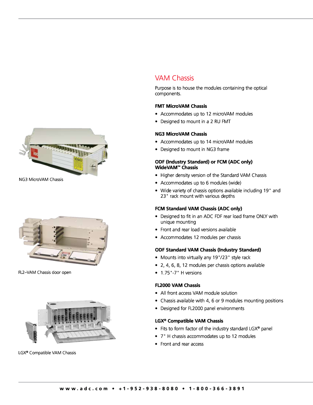 ADC VAM (Value Added Modules) System FMT MicroVAM Chassis, NG3 MicroVAM Chassis, FCM Standard VAM Chassis ADC only 
