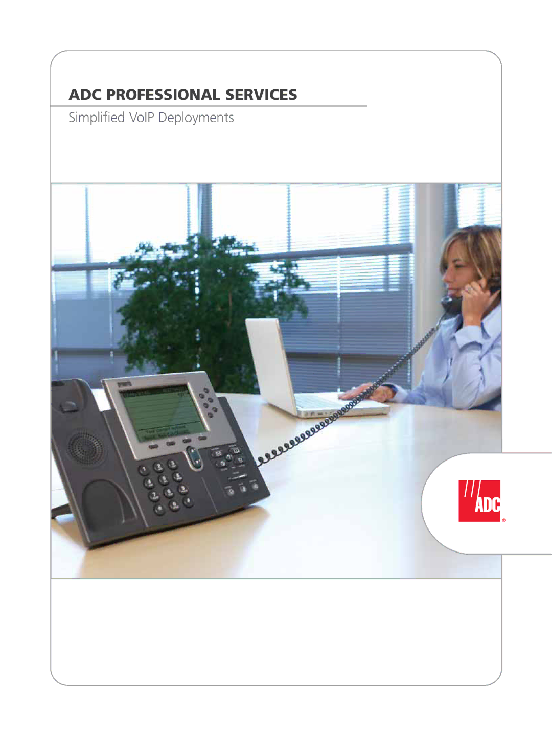 ADC VoIP Telephone manual ADC Professional Services 