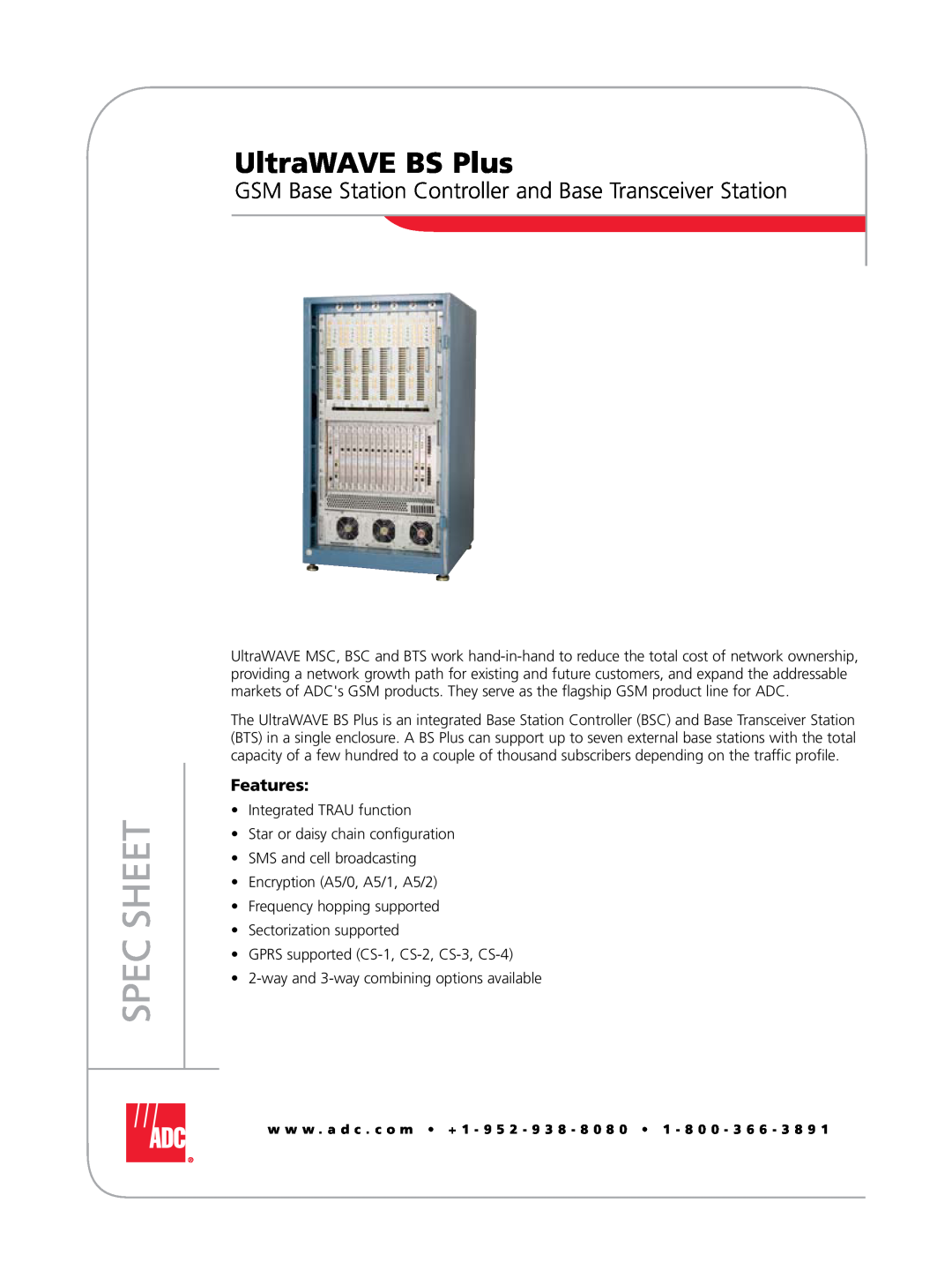 ADC manual UltraWAVE BS Plus, GSM Base Station Controller and Base Transceiver Station, Spec Sheet, Features 