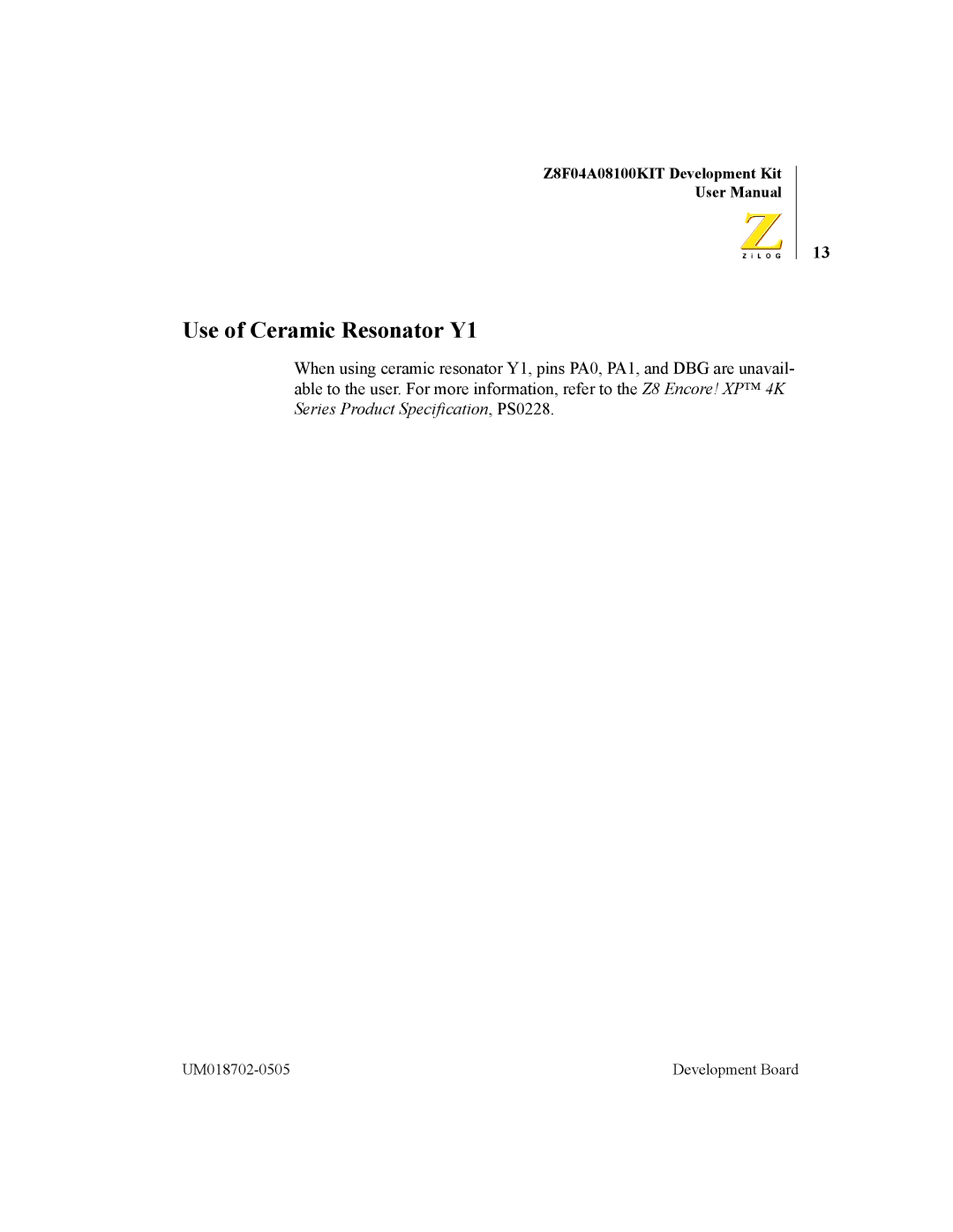 ADC Z8F04A08100KIT user manual Use of Ceramic Resonator Y1 