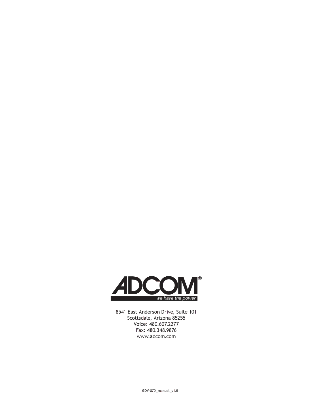 Adcom GDV-870 user manual East Anderson Drive, Suite Scottsdale, Arizona Voice Fax 