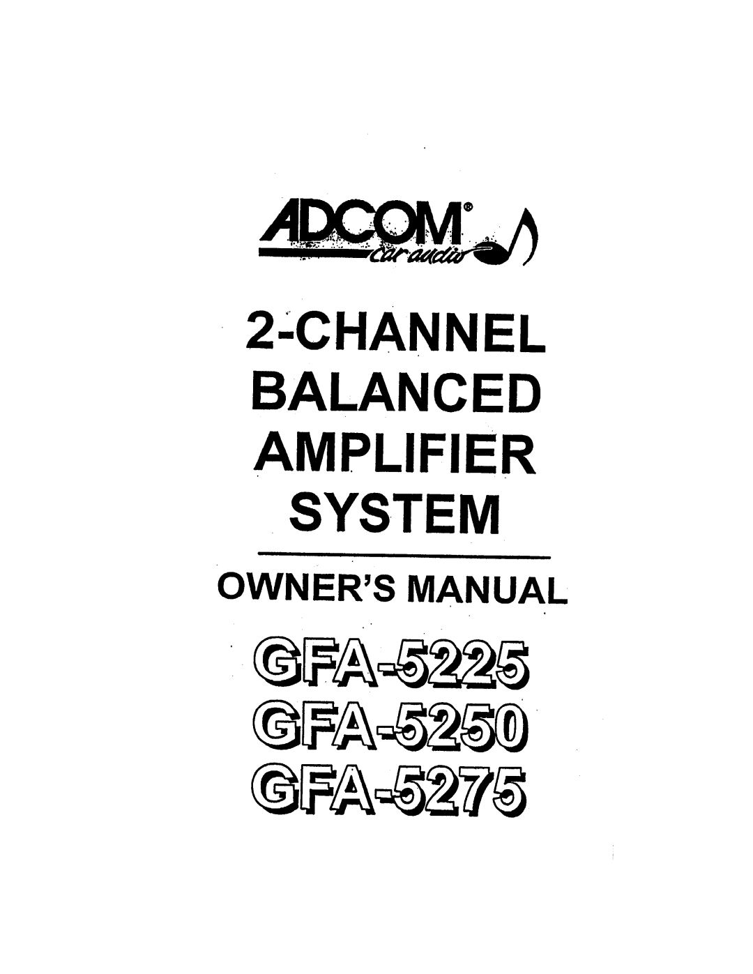 Adcom GFA-5250, GFA-5275, GFA-5225 manual 