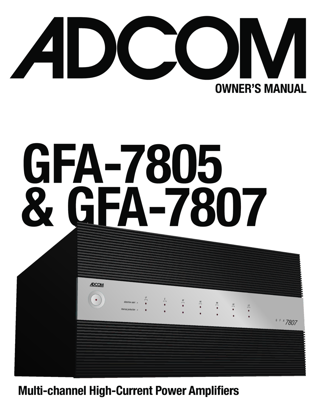 Adcom GFA7807 owner manual GFA-7805 & GFA-7807 