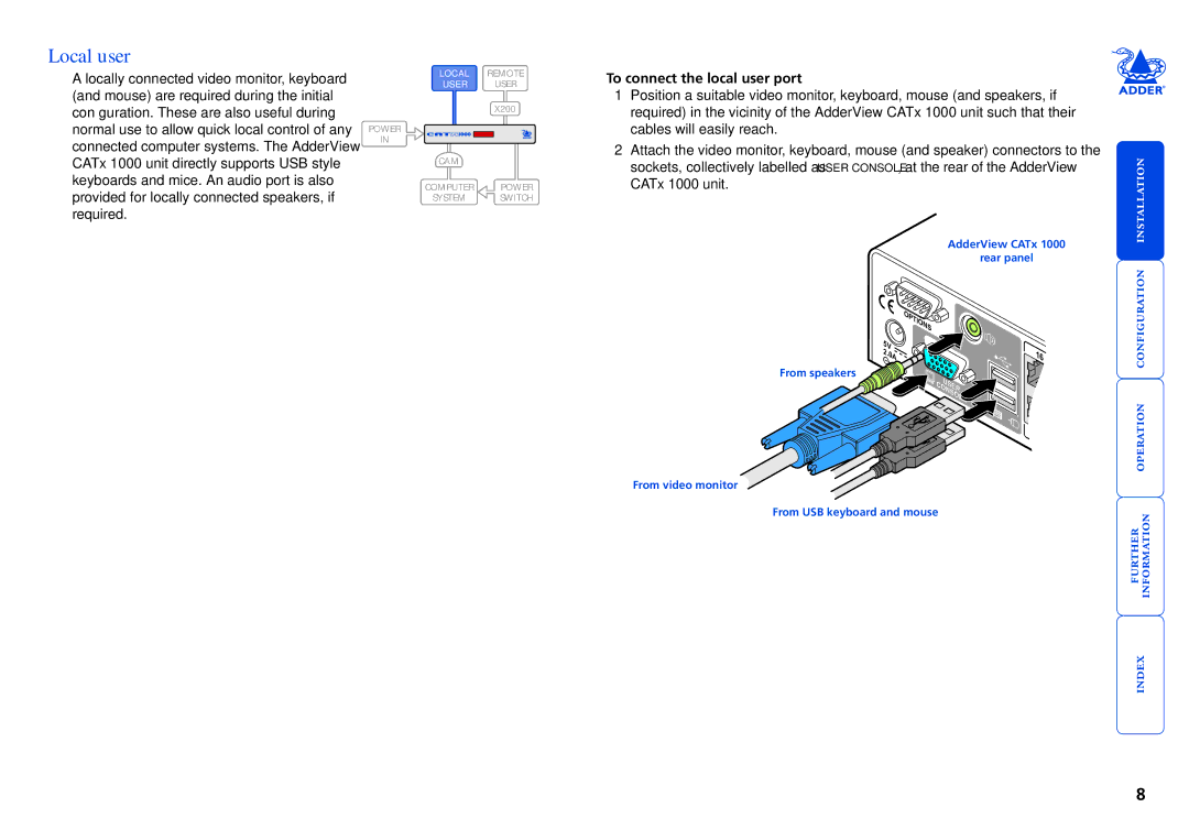 Adder Technology 1000 manual Local user, To connect the local user port 