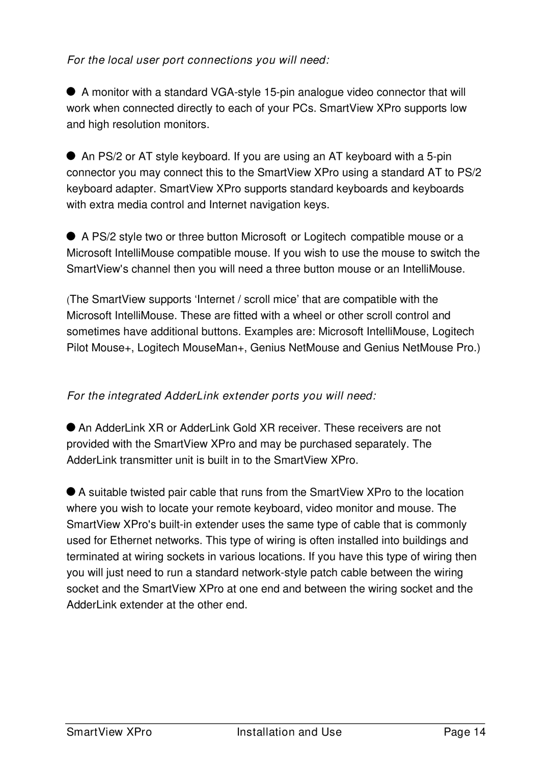 Adder Technology ADD0038/1 warranty For the local user port connections you will need 