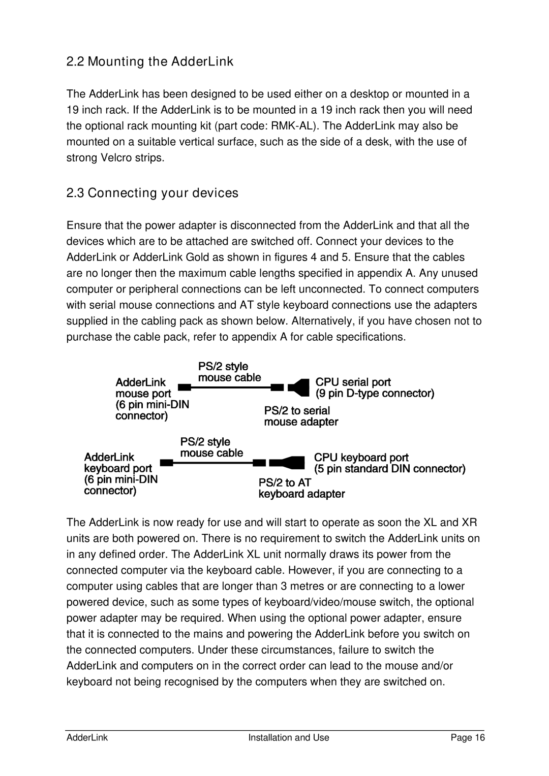 Adder Technology ALGTX/ALGRX, ALTX/ALRX, ALSTX/ALSRX manual Mounting the AdderLink, Connecting your devices 