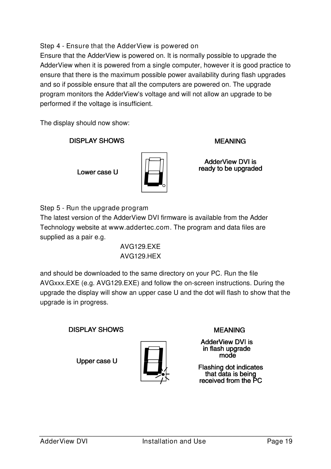 Adder Technology AV4DVI manual Ensure that the AdderView is powered on, Run the upgrade program 