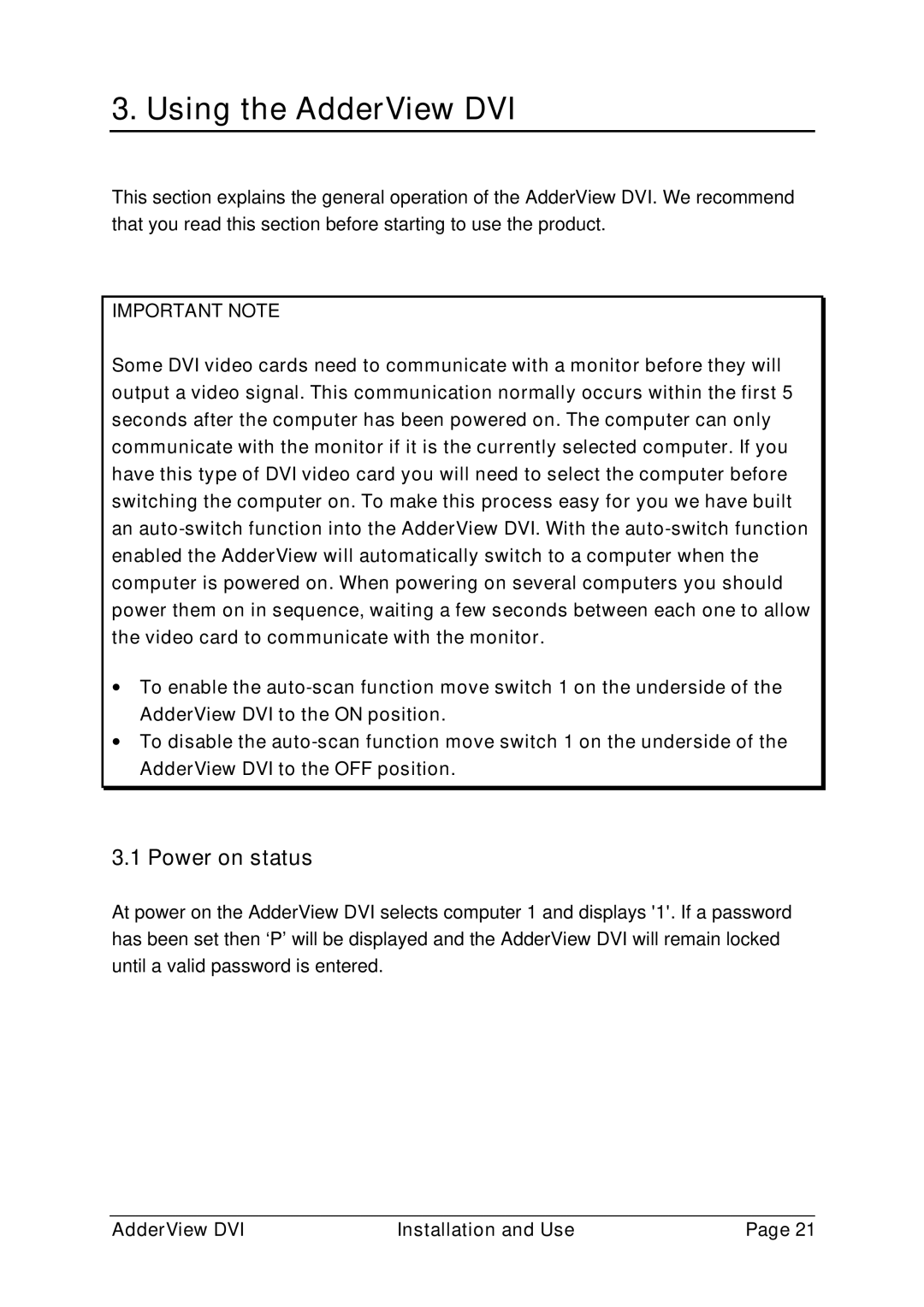 Adder Technology AV4DVI manual Using the AdderView DVI, Power on status 