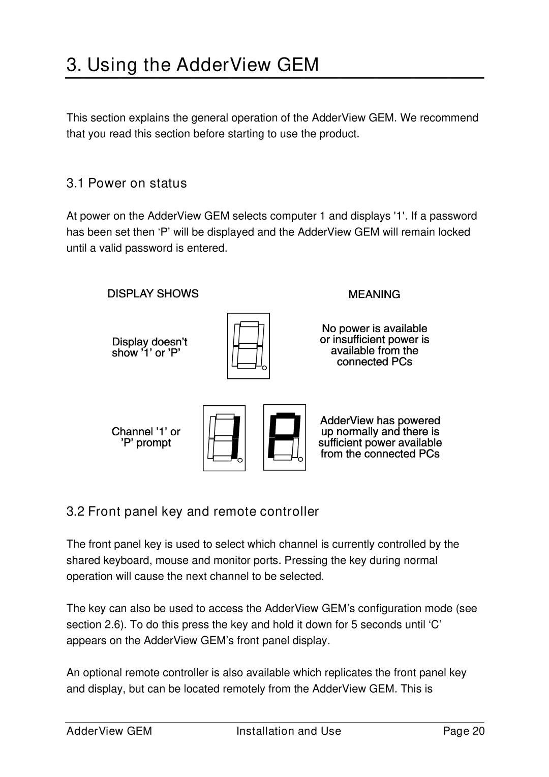 Adder Technology GEMAV2GEM, GEMAV4GEM manual Using the AdderView GEM, Power on status, Front panel key and remote controller 