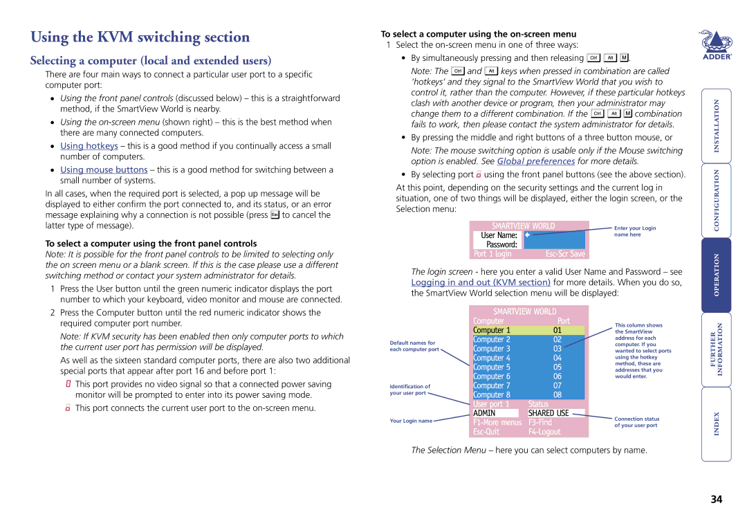 Adder Technology Switch manual Using the KVM switching section, Selecting a computer local and extended users 