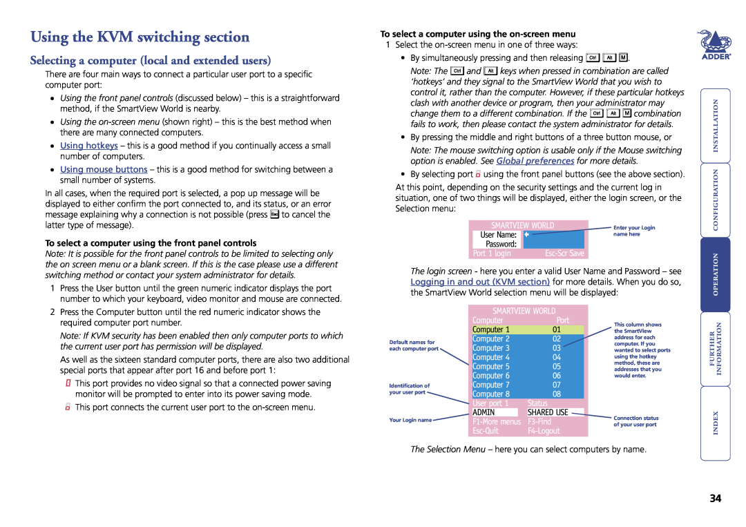 Adder Technology Switch manual Using the KVM switching section, Selecting a computer local and extended users,  