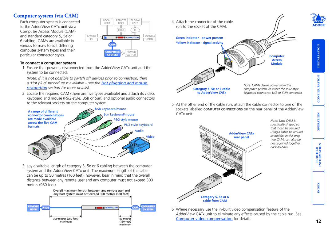 Adder Technology CATX-USB Computer system via CAM, To connect a computer system, Computer video compensation for details 