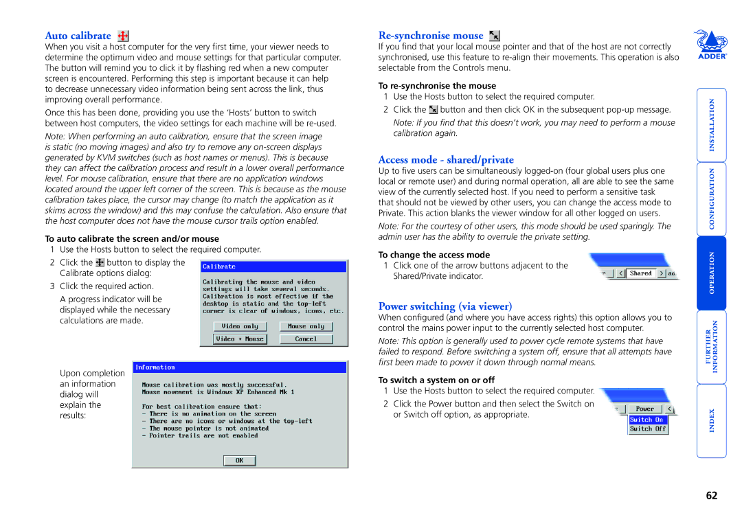 Adder Technology EPS-M8 manual Auto calibrate, Re-synchronise mouse, Access mode shared/private, Power switching via viewer 