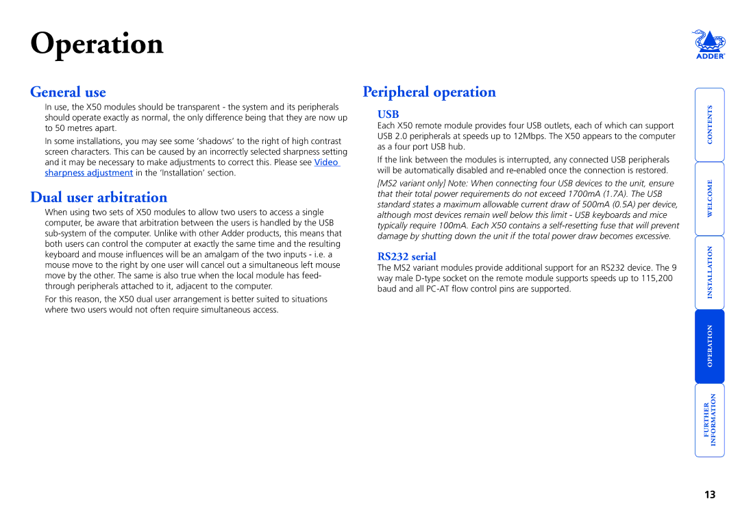 Adder Technology X50 manual Operation, General use, Dual user arbitration, Peripheral operation 