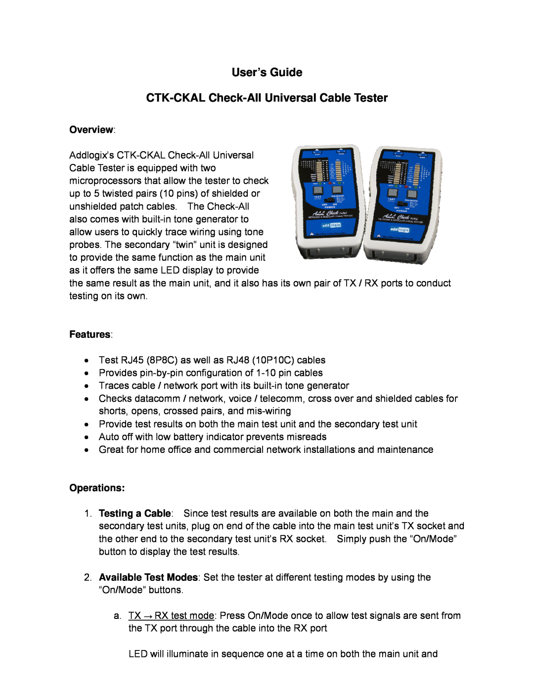 Addlogix manual Overview, Features, Operations, User’s Guide, CTK-CKAL Check-AllUniversal Cable Tester 