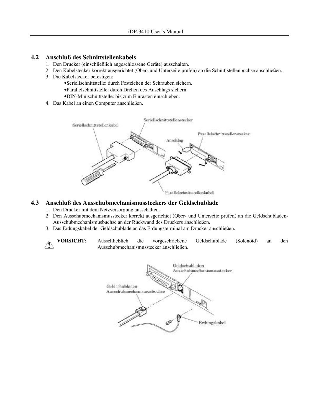 Addlogix iDP-3410 user manual Anschluß des Schnittstellenkabels, Anschluß des Ausschubmechanismussteckers der Geldschublade 