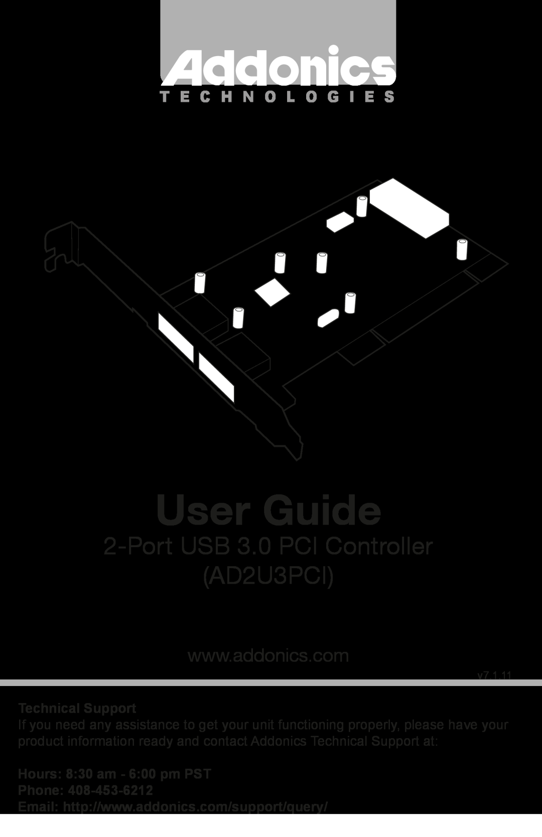 Addonics Technologies manual User Guide, Port USB 3.0 PCI Controller AD2U3PCI, T E C H N O L O G I E S, v7.1.11 