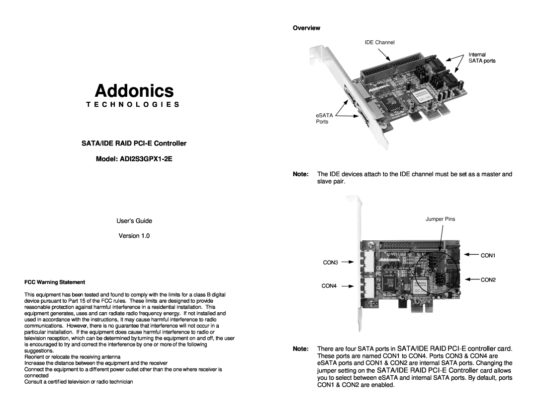 Addonics Technologies manual T E C H N O L O G I E S SATA/IDE RAID PCI-E Controller, Model ADI2S3GPX1-2E, Addonics 