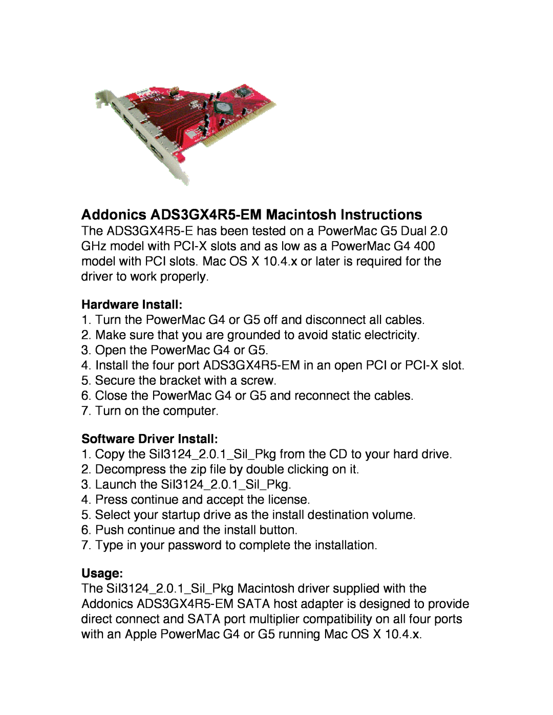 Addonics Technologies ADS3GX4R5-EM manual Hardware Install, Software Driver Install, Usage 