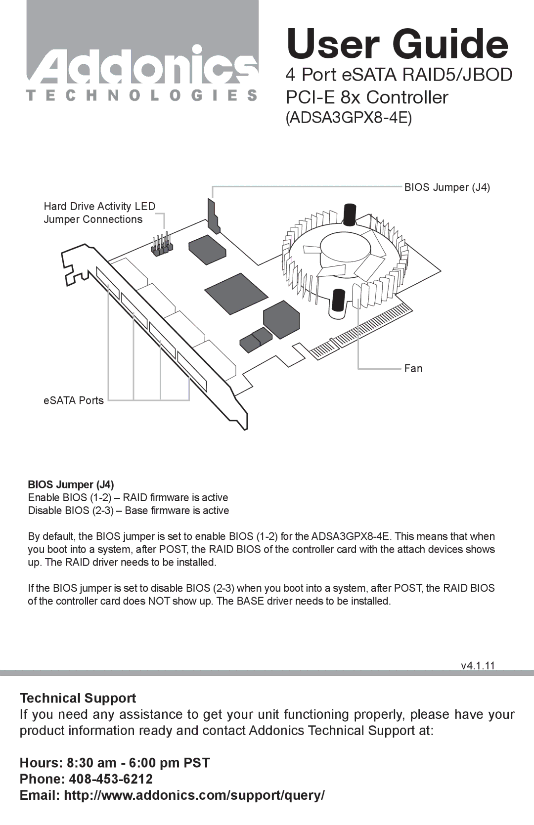 Addonics Technologies ADSA3GPX8-4E manual Technical Support, Hours 830 am 600 pm PST Phone, Bios Jumper J4 