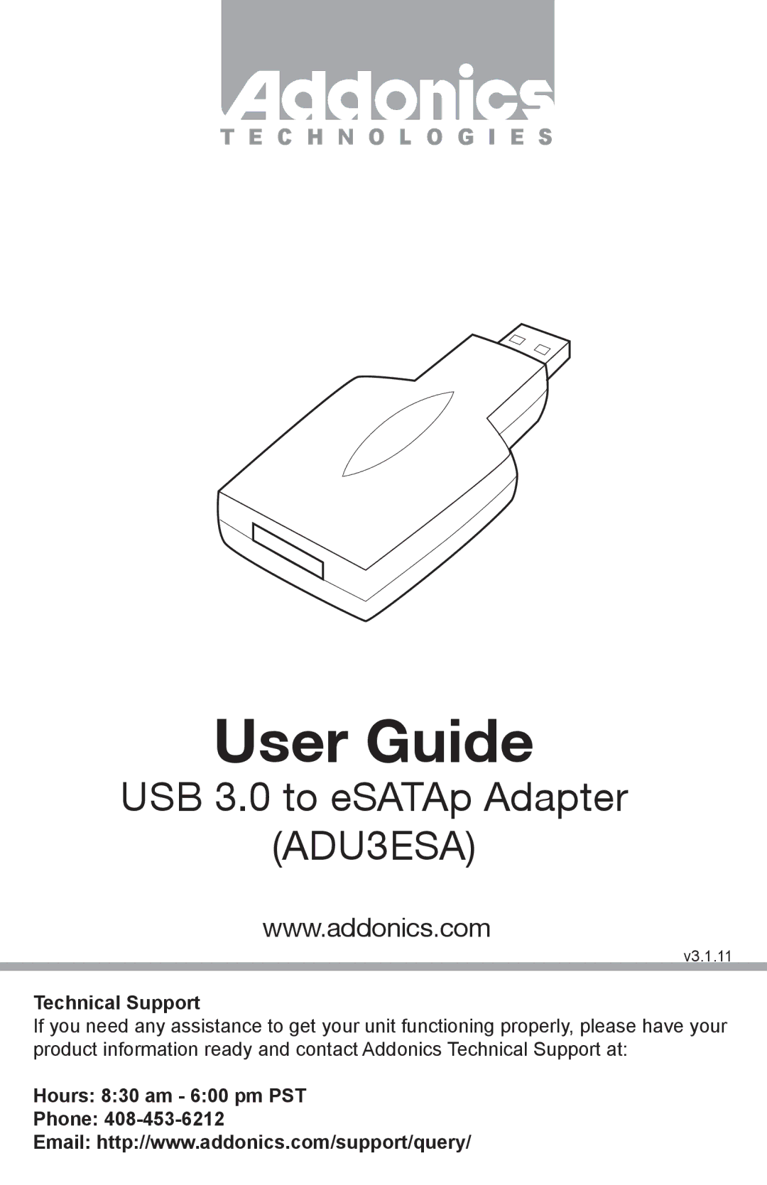Addonics Technologies ADU3ESA manual User Guide, Technical Support, Hours 830 am 600 pm PST Phone 
