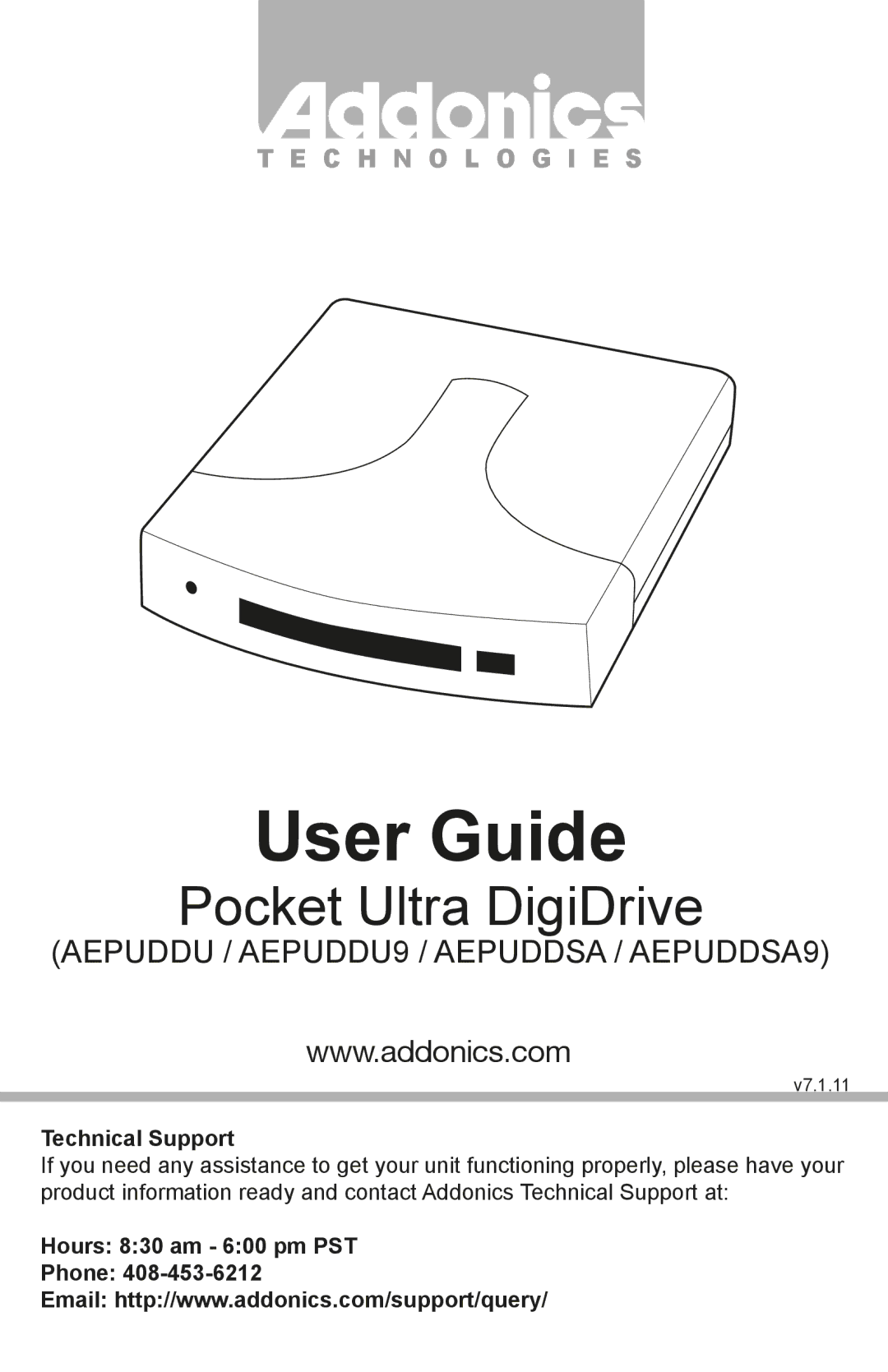 Addonics Technologies AEPUDDU9, AEPUDDSA9 manual Technical Support, Hours 830 am 600 pm PST Phone 