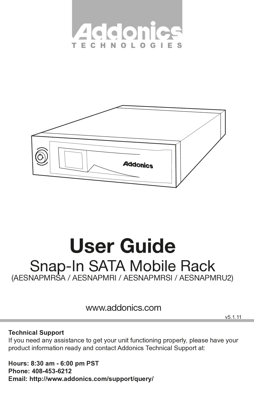 Addonics Technologies AESNAPMRSA, AESNAPMRI, AESNAPMRU2 manual User Guide, Snap-In Sata Mobile Rack, Technical Support 