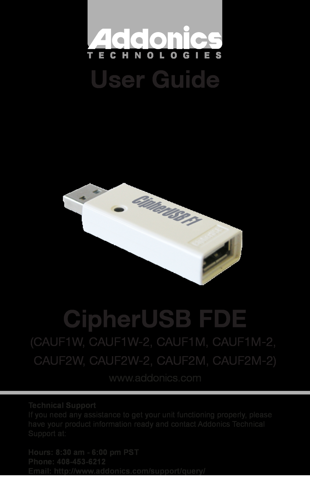 Addonics Technologies CAUF1W-2, CAUF1M-2 manual User Guide CipherUSB FDE, T E C H N O L O G I E S, Technical Support 