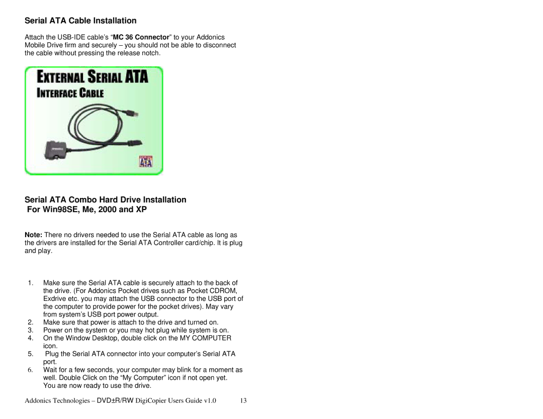 Addonics Technologies DVD R/RW manual Serial ATA Cable Installation 